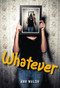 Whatever - 9781553802594 by Ann Walsh, 9781553802594