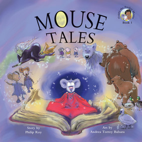 Mouse Tales - 9781553804444 by Philip Roy, Andrea Torrey Balsara, 9781553804444