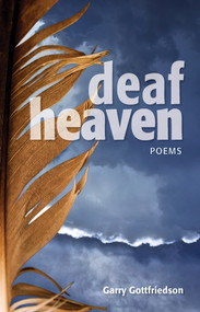 Deaf Heaven by Garry Gottfriedson, Garry Gottfriedson, 9781553804499