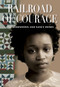Railroad of Courage by Dan Rubenstein, 9781553805144