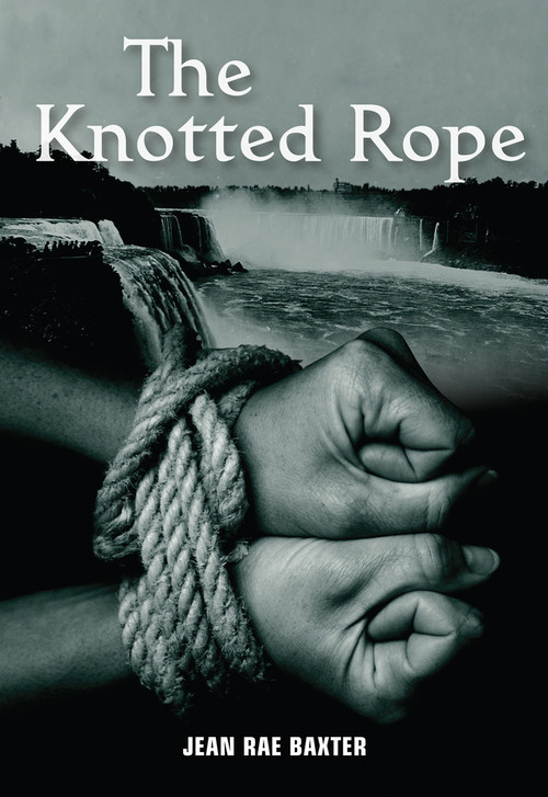 Knotted Rope, The by Jean Rae Baxter, 9781553806202