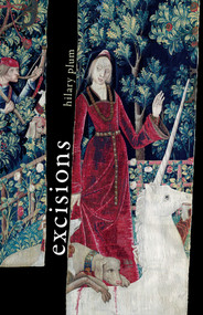 Excisions by Hilary Plum, 9781625570451