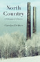 North Country (A Pedagogical Almanac) by Carolyn Jennifer Dekker, 9781625570529