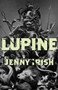 Lupine by Jenny H Irish, 9781625570550