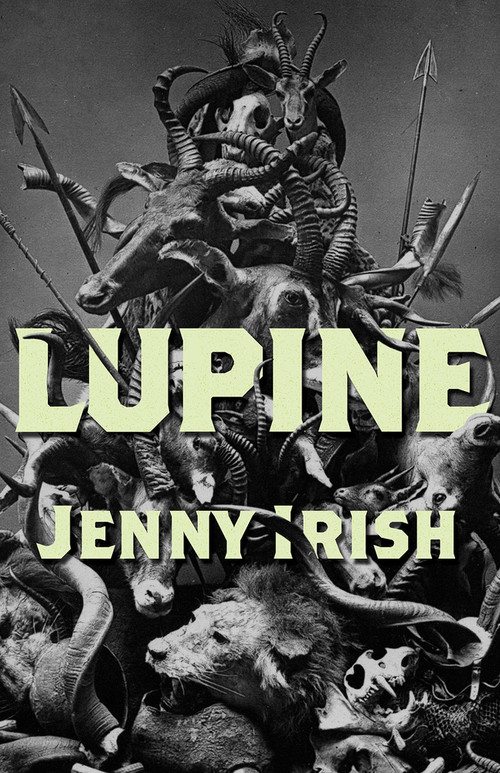 Lupine by Jenny H Irish, 9781625570550