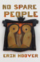 No Spare People by Erin Hoover, 9781625570598