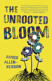 The Unrooted Bloom by Amber Peirson, 9781625570819
