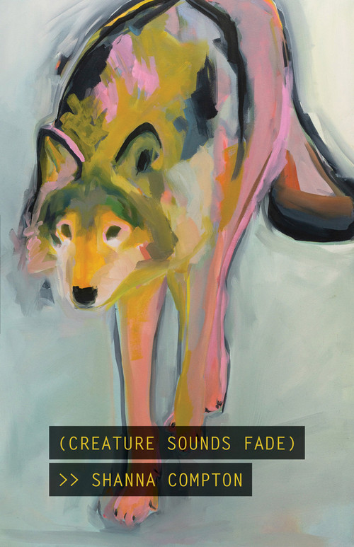 (CREATURE SOUNDS FADE) by Shanna Compton, 9781625578167
