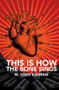 This Is How the Bone Sings by W Todd Kaneko, 9781625578181