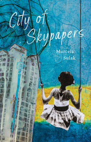 City of Skypapers by Marcela Sulak, Marcela Sulak, 9781625578372