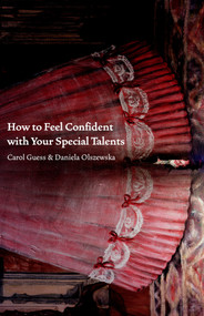 How to Feel Confident with Your Special Talents by Carol Guess, 9781625579041