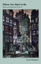 Where You Want To Be (New and Selected Poems) by Kevin Pilkington, 9781625579270