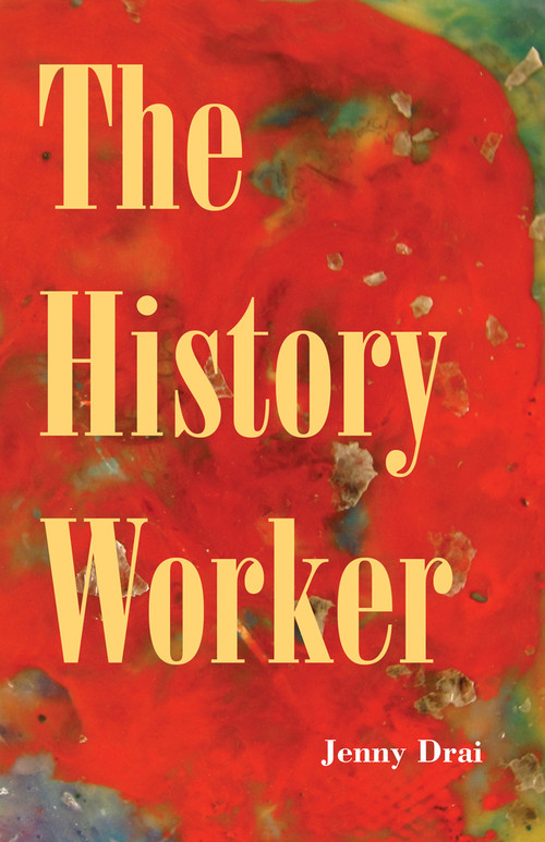 The History Worker by Jenny Drai, 9781625579669