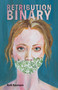 Retribution Binary - 9781625579690 by Ruth Ann Bauman, 9781625579690