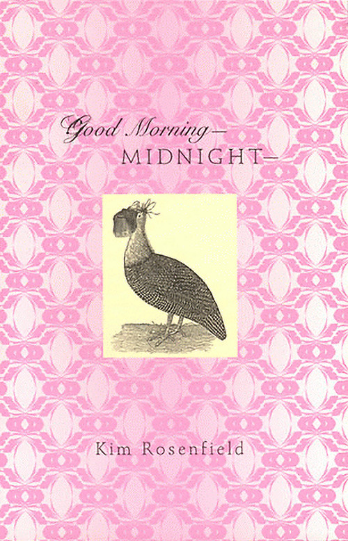 Good Morning-Midnight- by Kim Rosenfield, 9781931824019