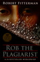Rob the Plagiarist by Robert Fitterman, 9781931824330