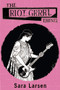 The Riot Grrrl Thing by Sara Larsen, 9781931824804