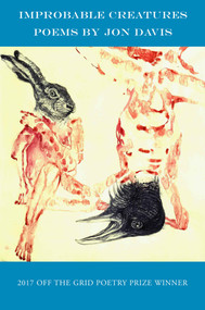 Improbable Creatures by Grant Hayunga, Jon Davis, 9781946830005