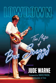 Lowdown (The Music of Boz Scaggs) by Jude Warne, David Paich, 9780915864768