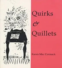 Quirks & Quillets by Karen Mac Cormack, 9780925904041