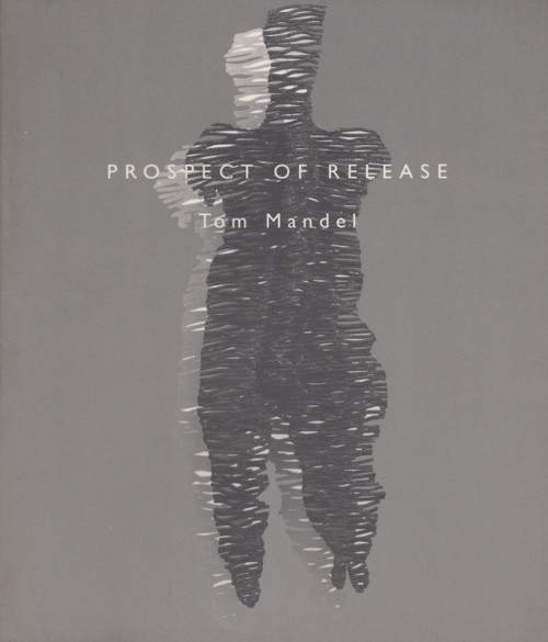 Prospect of Release by Tom Mandel, 9780925904119