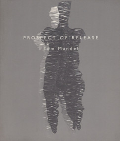 Prospect of Release by Tom Mandel, 9780925904119