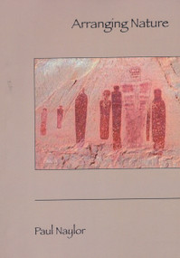 Arranging Nature by Paul Naylor, 9780925904546