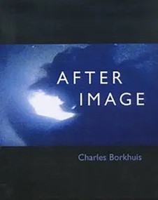 Afterimage - 9780925904607 by Charles Borkhuis, 9780925904607