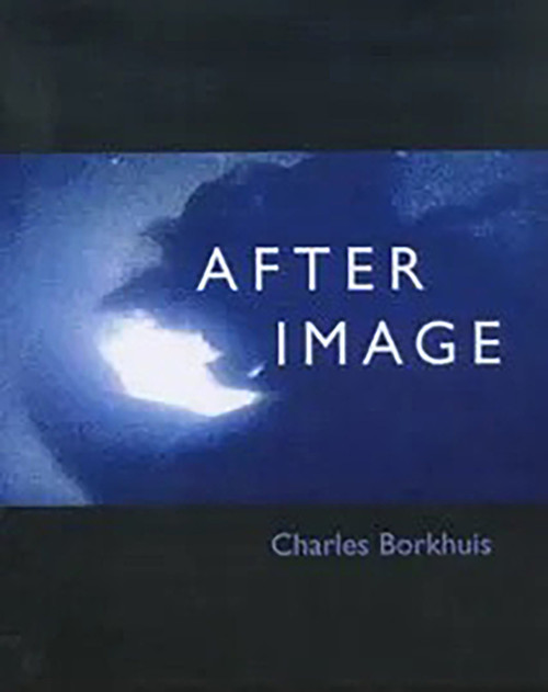 Afterimage - 9780925904607 by Charles Borkhuis, 9780925904607