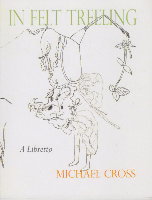 In Felt Treeling by Michael Cross, 9780925904751