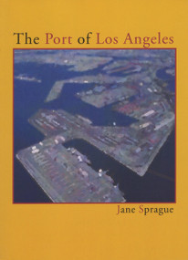 The Port of Los Angeles by Jane Sprague, 9780925904775
