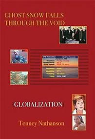 Ghost Snow Falls Through the Void by Tenney Nathanson, 9780925904881