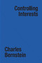 Controlling Interests by Charles Bernstein, 9780937804032