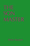 The Son Master by Peter Seaton, 9780937804100