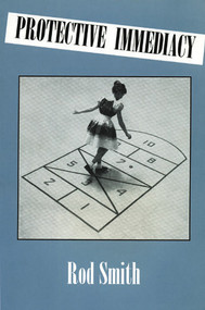 Protective Immediacy by Rod Smith, 9780937804780