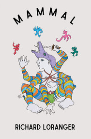 Mammal by Richard Loranger, 9780937804919