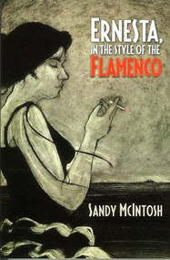 Ernesta, in the Style of the Flamenco by Sandy McIntosh, 9780984117710