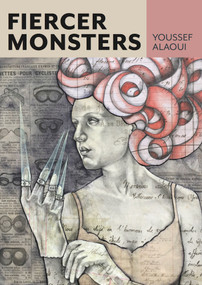 Fiercer Monsters by Youssef Alaoui, 9780998134826