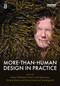 More-Than-Human Design in Practice by Anton Poikolainen Rosén, Antti Salovaara, Andrea Botero, Marie Louise Juul Søndergaard, 9781032741208