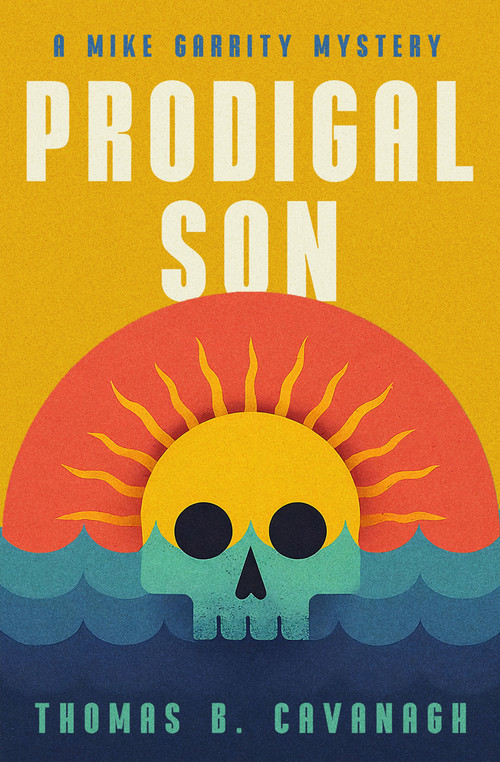 Prodigal Son - 9781504094634 by Thomas B. Cavanagh, 9781504094634