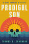 Prodigal Son - 9781504094634 by Thomas B. Cavanagh, 9781504094634