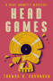 Head Games - 9781504094641 by Thomas B. Cavanagh, 9781504094641