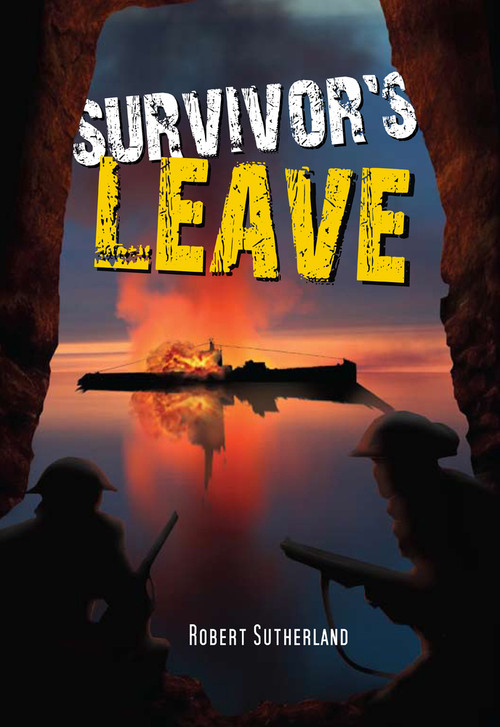 Survivor's Leave by Robert Sutherland, 9781553800972