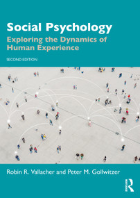 Social Psychology (Exploring the Dynamics of Human Experience) - 9781032553269 by Robin R. Vallacher, Peter M. Gollwitzer, 9781032553269
