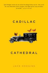 Cadillac Cathedral by Jack Hodgins, 9781553802983