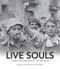 Live Souls (Citizens and Volunteers of Civil War Spain) by Serge s, 9781553804376