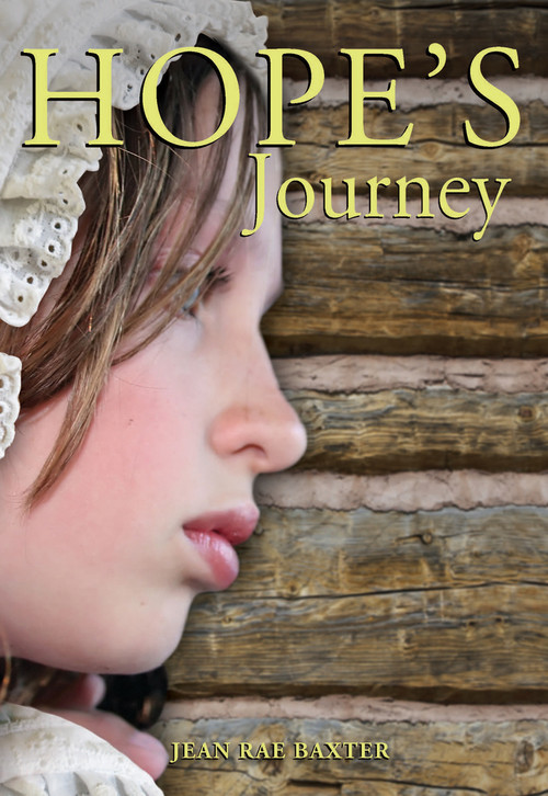 Hope's Journey by Jean Rae Baxter, 9781553804468