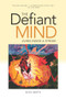 Defiant Mind, The (Living Inside a Stroke) by Ron Smith, 9781553804642