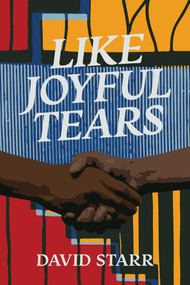 Like Joyful Tears by David Starr, 9781553805656