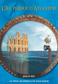 L'île perdue d'Atlantide (French Edition) by Philip Roy, 9781553805991